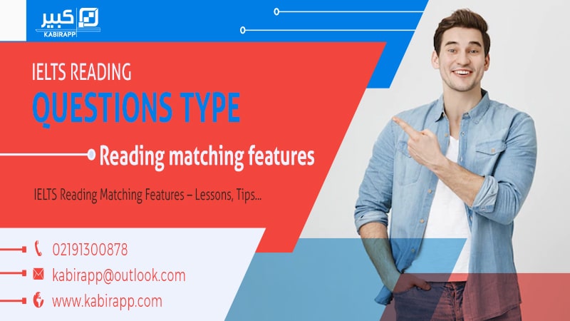 IELTS Reading Matching Features – Lessons, Tips